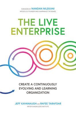 bokomslag The Live Enterprise: Create a Continuously Evolving and Learning Organization