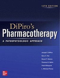 bokomslag DiPiro's Pharmacotherapy: A Pathophysiologic Approach, Twelfth Edition