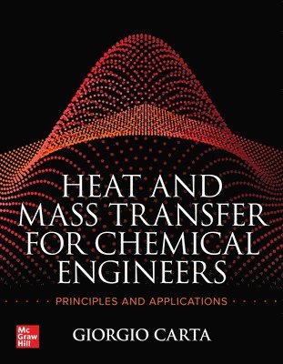 bokomslag Heat and Mass Transfer for Chemical Engineers: Principles and Applications