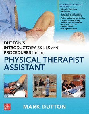 Mark Dutton - Dutton's Introductory Skills and Procedures for the Physical Therapist Assistant, Häftad