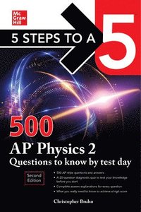 bokomslag 5 Steps to a 5: 500 AP Physics 2 Questions to Know by Test Day, Second Edition