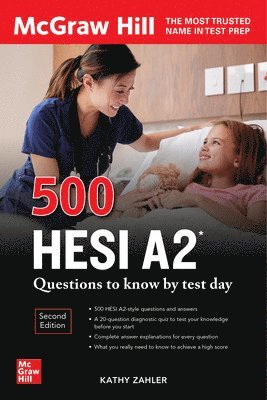 Kathy Zahler - 500 HESI A2 Questions to Know by Test Day, Second Edition, Häftad