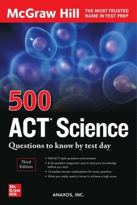 500 ACT Science Questions to Know by Test Day, Third Edition 1