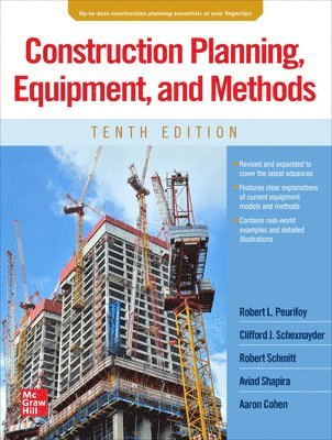 Robert Peurifoy, Clifford Schexnayder, Robert Schmitt, Aviad Shapira, Aaron Cohen - Construction Planning, Equipment, and Methods, Tenth Edition, Inbunden