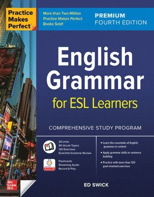 Practice Makes Perfect: English Grammar for ESL Learners, Premium Fourth Edition 1