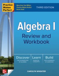 bokomslag Practice Makes Perfect: Algebra I Review and Workbook, Third Edition