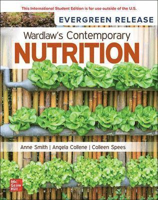 Anne Smith, Angela Collene, Colleen Spees - Wardlaw's Contemporary Nutrition: 2024 Release ISE, Häftad