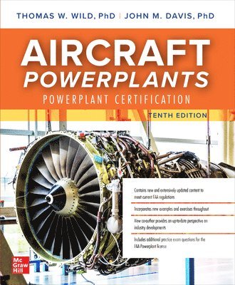 Aircraft Powerplants: Powerplant Certification, Tenth Edition 1