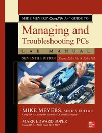 bokomslag Mike Meyers' CompTIA A+ Guide to Managing and Troubleshooting PCs Lab Manual, Seventh Edition (Exams 220-1101 & 220-1102)