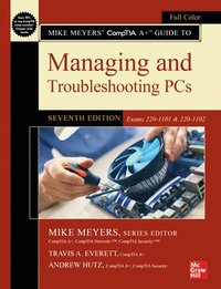 bokomslag Mike Meyers' CompTIA A+ Guide to Managing and Troubleshooting PCs, Seventh Edition (Exams 220-1101 & 220-1102)