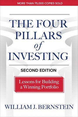 bokomslag The Four Pillars of Investing, Second Edition: Lessons for Building a Winning Portfolio