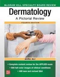 bokomslag McGraw Hill Specialty Board Review Dermatology: A Pictorial Review, Fourth Edition