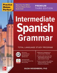 bokomslag Practice Makes Perfect: Intermediate Spanish Grammar, Premium Third Edition