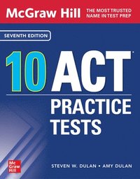 bokomslag McGraw Hill 10 ACT Practice Tests, Seventh Edition