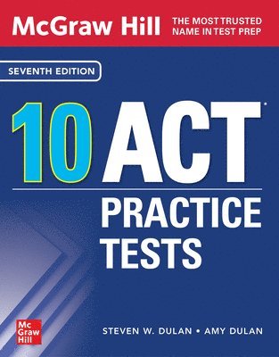 bokomslag McGraw Hill 10 ACT Practice Tests, Seventh Edition