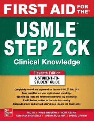 Tao Le, Vikas Bhushan, Mona Ascha, Abhishek Bhardwaj, Marina Boushra, Daniel Griffin - First Aid for the USMLE Step 2 CK, Eleventh Edition, Häftad