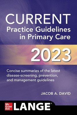 David, J: Current Practice Guidelines in Primary Care 2023
