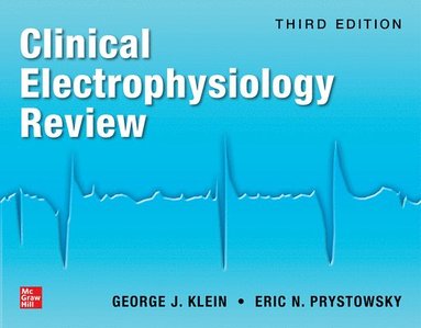 George Klein, Eric Prystowsky - Clinical Electrophysiology Review, Third Edition, Häftad