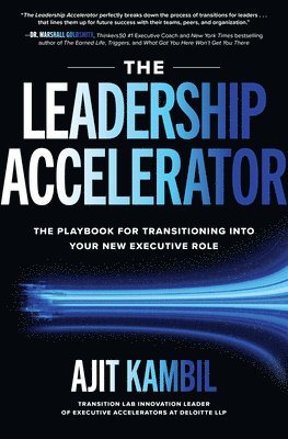 bokomslag The Leadership Accelerator: The Playbook for Transitioning into Your New Executive Role