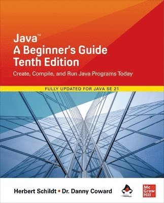 bokomslag Java: A Beginner's Guide, Tenth Edition