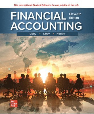 Robert Libby, Patricia Libby, Frank Hodge - Financial Accounting ISE, Häftad