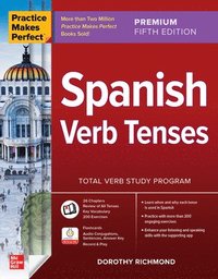 bokomslag Practice Makes Perfect: Spanish Verb Tenses, Premium Fifth Edition