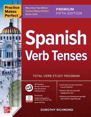 Practice Makes Perfect: Spanish Verb Tenses, Premium Fifth Edition 1