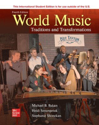 World Music: Traditions and Transformation ISE
