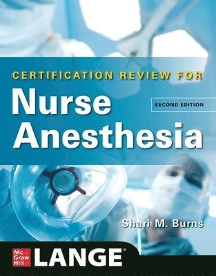 bokomslag LANGE Certification Review for Nurse Anesthesia, Second Edition