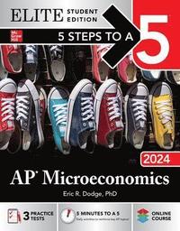 bokomslag 5 Steps to a 5: AP Microeconomics 2024 Elite Student Edition