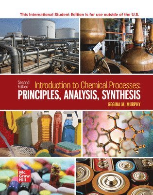 Introduction to Chemical Processes: Principles Analysis Synthesis ISE 1