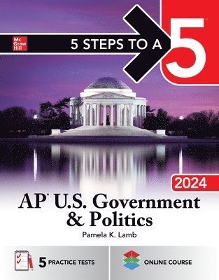 5 Steps to a 5: AP U.S. Government & Politics 2024