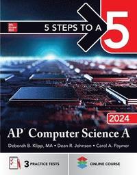 bokomslag 5 Steps to a 5: AP Computer Science A 2024