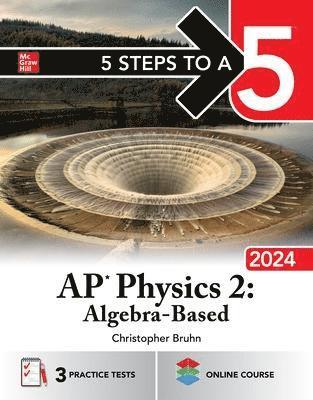 5 Steps to a 5: AP Physics 2: Algebra-Based 2024 1