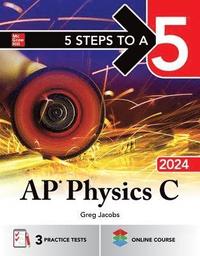 bokomslag 5 Steps to a 5: AP Physics C 2024