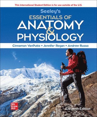 Seeley's Essentials of Anatomy and Physiology ISE 1