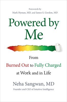 Powered by Me: From Burned Out to Fully Charged at Work and in Life 1