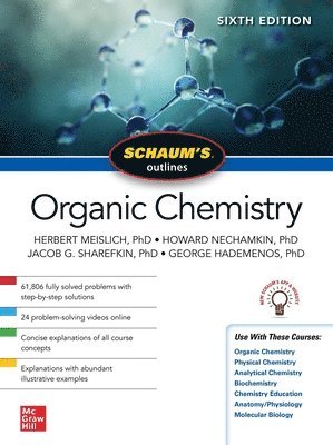 Herbert Meislich, Howard Nechamkin, Jacob Sharefkin, George Hademenos - Schaum's Outline of Organic Chemistry, Sixth Edition, Häftad