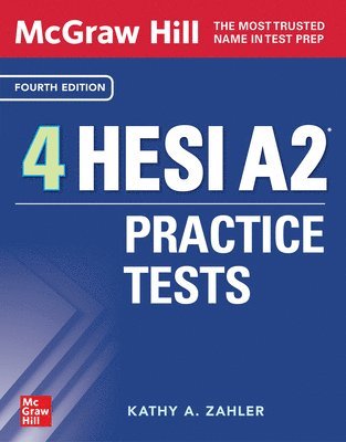 McGraw-Hill 4 Hesi A2 Practice Tests, Fourth Edition 1