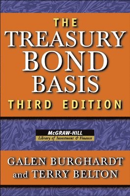 Galen Burghardt - Treasury Bond Basis 3E (PB), Häftad