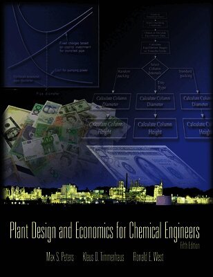 Max S. Peters, Klaus D. Timmerhaus - Plant Design and Economics for Chemical Engineers, Fifth Edition, Inbunden