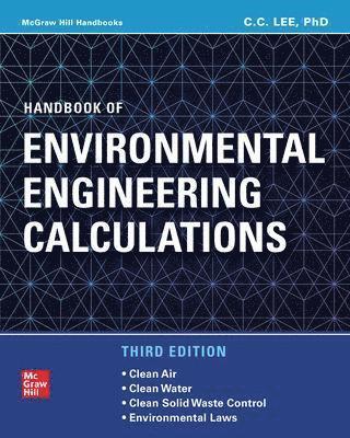 C. Lee - Handbook of Environmental Engineering Calculations, Third Edition, Inbunden
