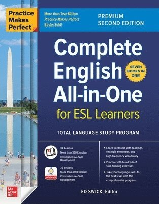 Ed Swick - Practice Makes Perfect: Complete English All-in-One for ESL Learners, Premium Second Edition, Häftad