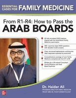 Haider Ali - Essential Cases for Family Medicine From R1-R4: How to Pass the Arab Board, Häftad