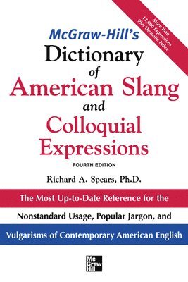 Richard A. Spears - McGraw-Hill's Dictionary of American Slang 4E (PB), Häftad