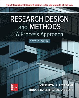 Kenneth Bordens, Bruce Barrington Abbott - Research Design and Methods: A Process Approach ISE, Häftad