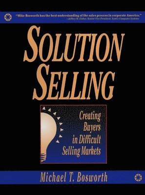 Michael Bosworth - Solution Selling (PB), Häftad