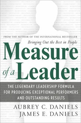 Aubrey C. Daniels, Aubrey C Daniels - Measure of a Leader (PB), Häftad