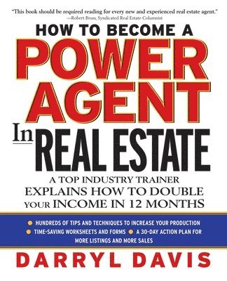 bokomslag How to Become a Power Agent in Real Estate (PB)