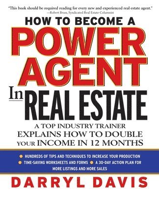 Darryl Davis - How to Become a Power Agent in Real Estate (PB), Häftad. Tillgänglighet: Lägg i varukorg